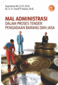 Mal Administrasi Dalam Proses Tender Pengadaan Barang Dan Jasa