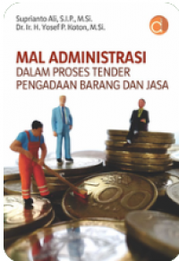 Image of Mal Administrasi Dalam Proses Tender Pengadaan Barang Dan Jasa