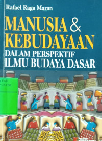 Image of MANUSIA & KEBUDAYAAN dalam Perspektif Ilmu Budaya Dasar