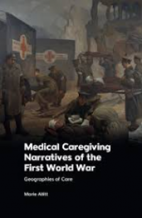 Image of Medical Caregiving Narratives of the First World War