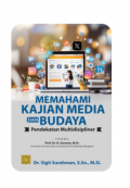 Memahami Kajian Media Dan Budaya