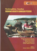 Membangkitkan Keunikan Ekonomi Kreatif Kawasan Pesisir
