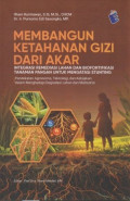 Membangun Ketahanan Gizi Dari Akar