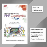 MEMBANGUN APLIKASI DENGAN PHP, CODELGNITER, DAN AJAK