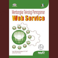 MEMBONGKAR TEKNOLOGI PEMROGRAMAN WEB SERVICE