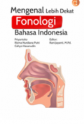 Mengenal Lebih Dekat Fonologi Bahasa Indonesia