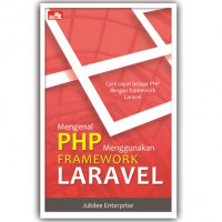 MENGENAL PHP MENGGUNAKAN FRAMEWORK LARAVEL