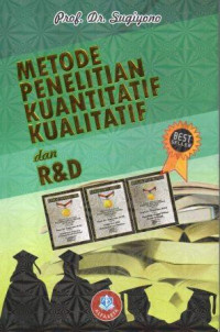 Metode Penelitian Kuantitatif Kualitatif dan R & D