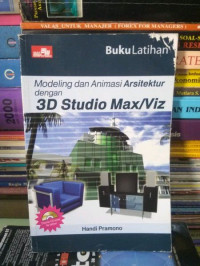Image of MODELING DAN ANIMASI ARSITEKTUR DENGAN 3D STUDIO MAX/VIZ
