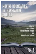 MOVING BOUNDARIES IN TRANSLATION STUDIES