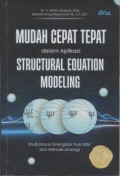 Mudah Cepat Tepat dalam Aplikasi Structural Equation Modeling