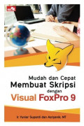 MUDAH DAN CEPAT MEMBUAT SKRIPSI DENGAN VISUAL FOKPRO 9