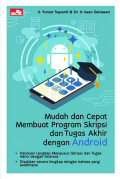 MUDAH DAN CEPAT PROGRAM SKRIPSI DAN TUGAS AKHIR DENGAN ANDROID