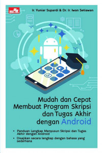 MUDAH DAN CEPAT PROGRAM SKRIPSI DAN TUGAS AKHIR DENGAN ANDROID