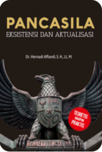 Image of Pancasila, Eksistensi Dan Aktualisasi