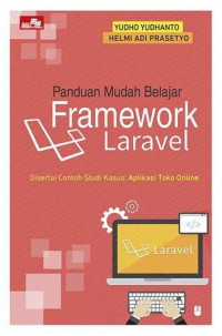 PANDUAN MUDAH BELAJAR FRAMEWORK LARAFEL