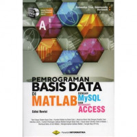 Image of PEMROGRAMAN BASIS DATA DI MATLAB DENGAN MYSQL DAN MICROSOFT ACCESS