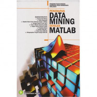 Image of PENERAPAN DATA MINING DENGAN MATLAB