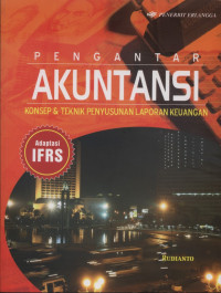 Pengantar Akuntansi : konsep dan teknik penyusunan laporan keuangan