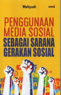 Penggunaan Media Sosial sebagai sarana gerakan sosial