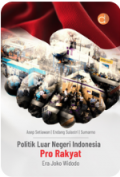 Politik Luar Negeri Indonesia Pro Rakyat Era Joko Widodo