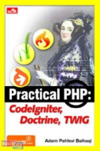 PROCTICAL PHP; CODELGNITER, DOCTRINE, TWIG