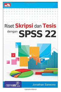 RISET SKRIPSI DAN TESIS DENGAN SPSS 22