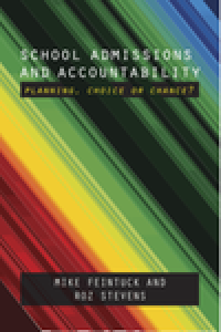 School admissions and accountability: planning, choice or chance?