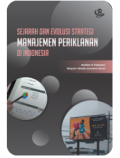Sejarah dan Evolusi Strategi Manajemen Periklanan di Indonesia