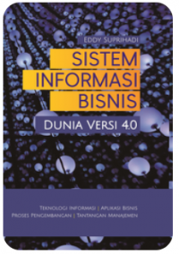 Image of Sistem Informasi Bisnis - Dunia Versi 4.0