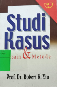 Study Kasus Desain & Metode