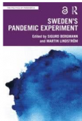 SWEDEN’S PANDEMIC EXPERIMENT