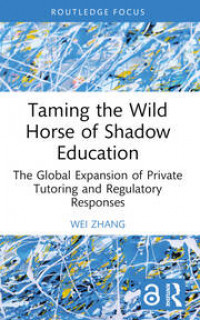 Image of Taming the Wild Horse of Shadow Education