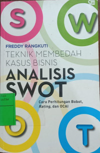 TEKNIK MEMBEDAH KASUS BISNIS ANALISIS SWOT