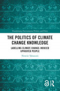 The Politics of Climate Change Knowledge