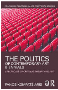 Image of The Politics of Contemporary Art Biennials