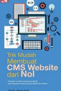 TRIK MUDAH MEMBUAT CMS WEBSITE DARI NOL