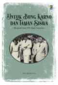 Untuk Bung Karno dan Taman Siswa: