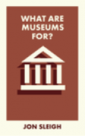 What are museums for?