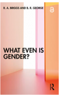 Image of WHAT EVEN IS GENDER?