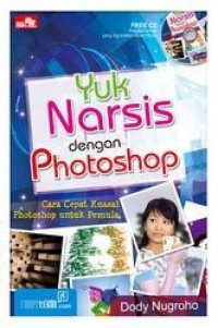 YUK NARSIS DENGAN  PHOTOSHOP