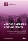 Zoonotic Diseases and One Health