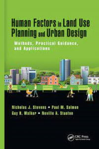 Human factors in land use planning and urban design: methods, practical guidance and applications