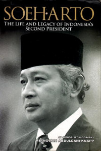Soeharto : The life and  legacy of Indonesia's Second President